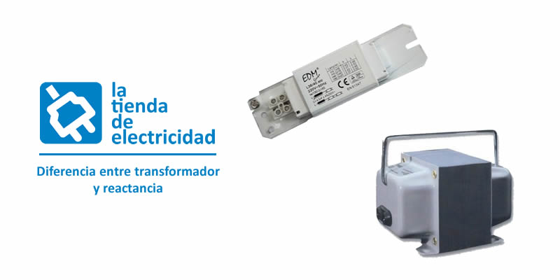 Diferencia entre transformador y reactancia